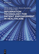 Information technology for patient empowerment in healthcare /