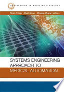 Systems engineering approach to medical automation