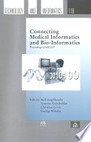 Connecting medical informatics and bio-informatics proceedings of MIE2005, the XIXth International Congress of the European Federation for Medical Informatics /