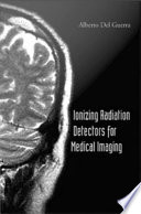 Ionizing radiation detectors for medical imaging
