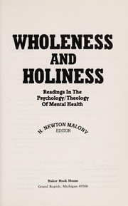 Wholeness and holiness : readings in the psychology/theology.
