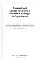 Research and service programs in the PHS challenges in organization /
