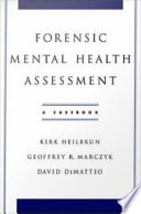 Forensic mental health assessment a casebook /