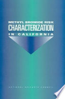 Methyl bromide risk characterization in California