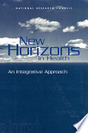 New horizons in health an integrative approach /