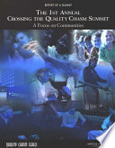 Report of a summit the 1st Annual Crossing the Quality Chasm Summit : a focus on communities /