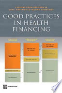 Good practice in health financing lessons from reforms in low and middle-income countries /