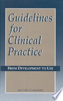 Guidelines for clinical practice from development to use /