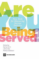 Are you being served? new tools for measuring service delivery /