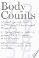 Body counts medical quantification in historical and sociological perspective /