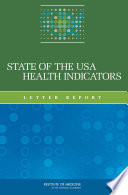 State of the USA health indicators letter report /