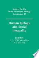 Human biology and social inequality /