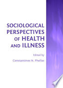 Sociological perspectives of health and illness