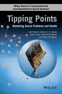 Tipping points : modelling social problems and health /