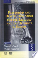 Prevention and health promotion for the excluded and the destitute in Europe