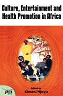 Culture, entertainment, and health promotion in Africa