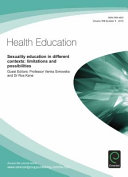 Health education : sexuality education in different contexts: limitations and possibilities /