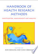 Handbook of health research methods investigation, measurement and analysis /