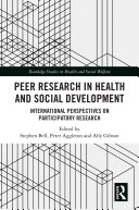 Peer research in health and social development : international perspectives on participatory research /
