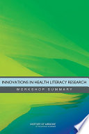 Innovations in health literacy workshop summary /