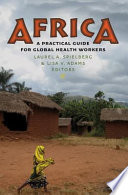 Africa a practical guide for global health workers /