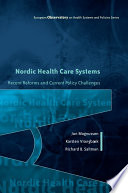 Nordic health care systems recent reforms and current policy challenges /