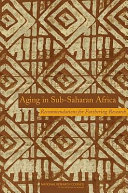 Aging in Sub-Saharan Africa Recommendations for furthering research /