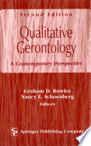 Qualitative gerontology a contemporary perspective /
