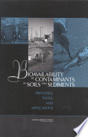 Bioavailability of contaminants in soils and sediments processes, tools, and applications /