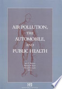 Air pollution, the automobile, and public health