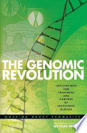 National academies keck futures initiative the genomic revolution implications for treatment and control of infectious disease : working group summaries.
