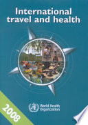 International travel and health situation as on 1 January 2008 /