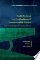 Health systems and the challenge of communicable diseases experiences from Europe and Latin America /