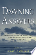 Dawning answers how the HIV/AIDS epidemic has helped to strengthen public health /