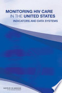 Monitoring HIV care in the United States indicators and data systems /