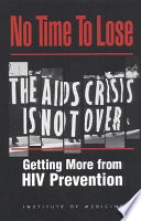 No time to lose getting more from HIV prevention /