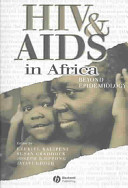 HIV and AIDS in Africa : beyond epidemiology /