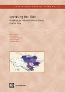 Reversing the tide priorities for HIV/AIDS prevention in Central Asia /