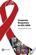 Corporate responses to HIV/AIDS case studies from India.