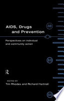 AIDS, drugs, and prevention perspectives on individual and community action /