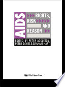 AIDS rights, risk, and reason /