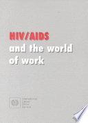 HIV/AIDS and the world of work ILO code of practice.