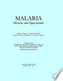 Malaria obstacles and opportunities : a report of the Committee for the Study on Malaria Prevention and Control: Status Review and Alternative Strategies, Division of International Health, Institute of Medicine /