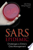 The SARS epidemic challenges to China's crisis management /