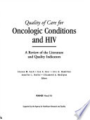 Quality of care for oncologic conditions and HIV a review of the literature and quality indicators /