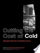 Cutting the cost of cold affordable warmth for healthier homes /