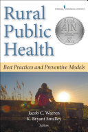 Rural public health : best practices and preventive models /
