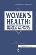 Black women's health challenges and opportunities /