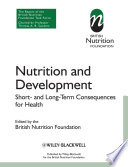 Nutrition and development short- and long-term consequences for health /
