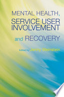 Mental health, service user involvement and recovery